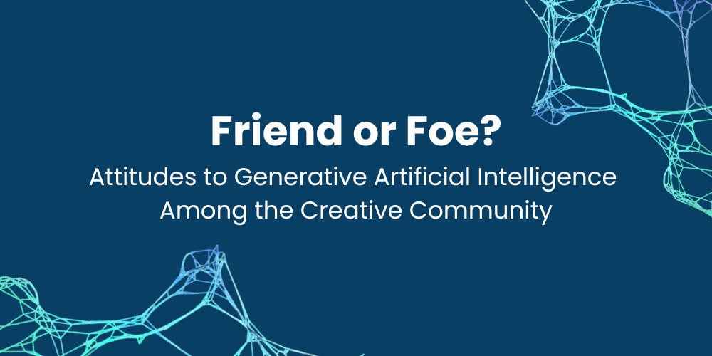 Friend or Foe? Attitudes to Generative Artificial Intelligence Among the Creative Community