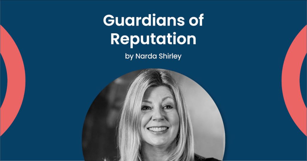 Image of Narda Shirley with the text "Guardian of Reputation"