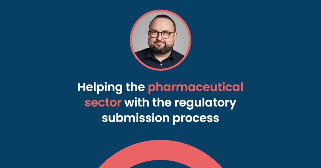 Helping the pharmaceutical sector with the regulatory submission process