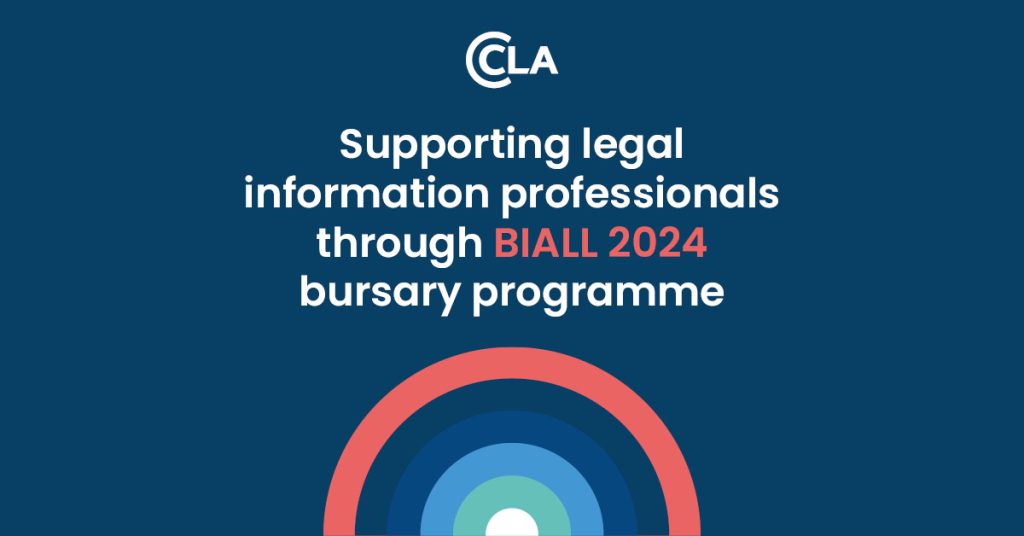 Image with the CLA logo, brand colour circles and the text "Supporting legal information professionals through BIALL 2024 bursary programme" on a navy background.