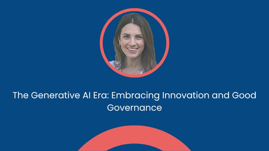 The Generative AI Era Embracing Innovation and GoodGovernance